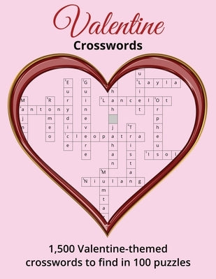 Valentine Crosswords: 1,500 Valentine-themed crosswords to find in 100 puzzles by Freeman, Jay