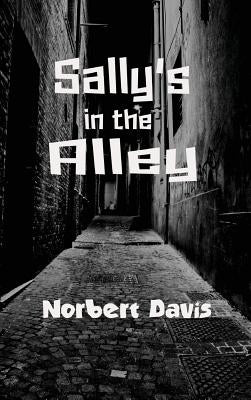Sally's in the Alley by Davis, Norbert