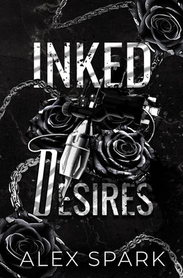 Inked desires - MM Romance by Spark, Alex
