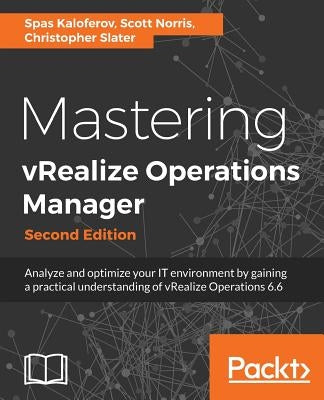 Mastering vRealize Operations Manager by Kaloferov, Spas