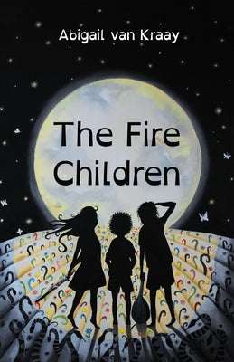 The Fire Children by Van Kraay, Abigail