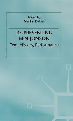 Re-Presenting Ben Johnson by Butler, Martin
