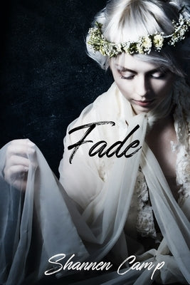 Fade by Crane Camp, Shannen