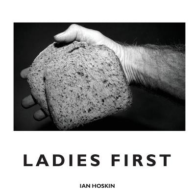 Ladies First by Hoskin, Ian