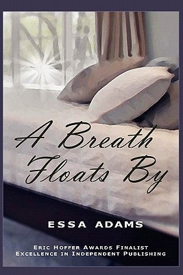 A Breath Floats By by Adams, Essa