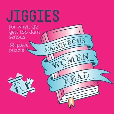 Dangerous Women Read Jiggie by Gibbs Smith Gift