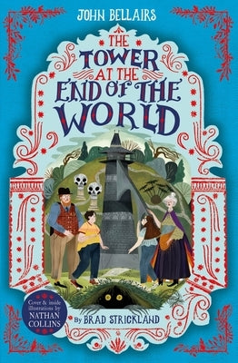 The Tower at the End of the World: Volume 9 by Bellairs, John