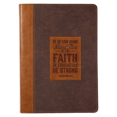 Christian Art Gifts Classic Journal Stand Firm in the Faith 1 Cor. 16:13 Inspirational Scripture Notebook, Ribbon Marker, Brown Faux Leather Flexcover by Christian Art Gifts