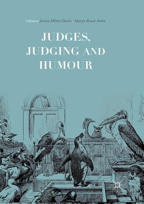 Judges, Judging and Humour by Milner Davis, Jessica