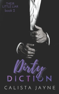 Dirty Diction by Jayne, Calista