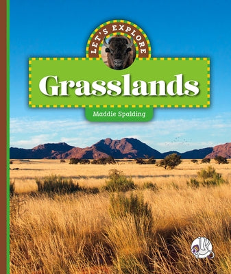 Let's Explore Grasslands by Spalding, Maddie
