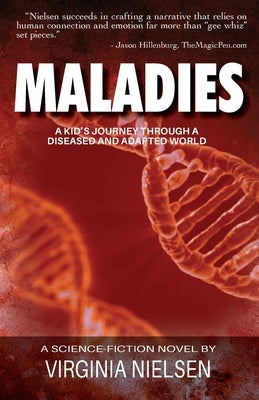 Maladies: A Kid's Journey Through A Diseased and Adapted World by Nielsen, Virginia