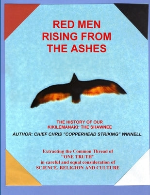 Red Men Rising from The Ashes by Winnell, Christopher Mark