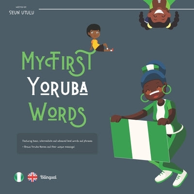 My First Yoruba Words by Utulu, Seun