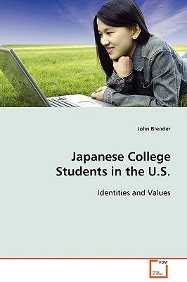 Japanese College Students in the U.S. by Brender, John