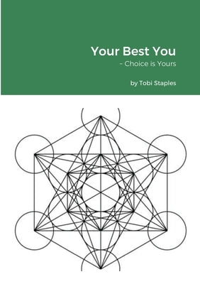 Your Best You: Choice is Yours by Staples, Tobi