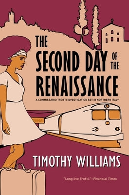 The Second Day of the Renaissance by Williams, Timothy