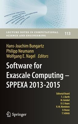 Software for Exascale Computing - Sppexa 2013-2015 by Bungartz, Hans-Joachim