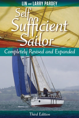Self Sufficient Sailor, Full Revised and Expanded by Parrdey, Lin