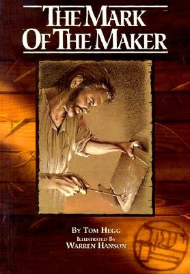 Mark of Maker by Hegg, Tom