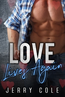 Love Lives Again by Cole, Jerry