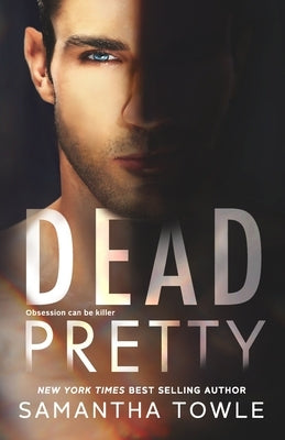 Dead Pretty by Towle, Samantha