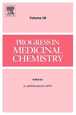 Progress in Medicinal Chemistry: Volume 47 by Lawton, G.