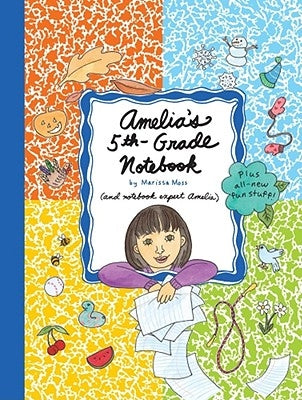 Amelia's 5th-Grade Notebook by Moss, Marissa