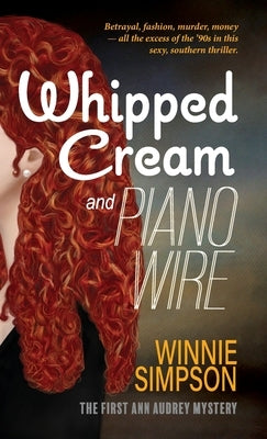 Whipped Cream and Piano Wire by Simpson, Winnie