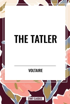 Tatler by Voltaire