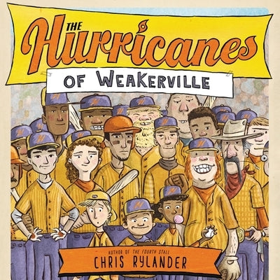 The Hurricanes of Weakerville by Rylander, Chris