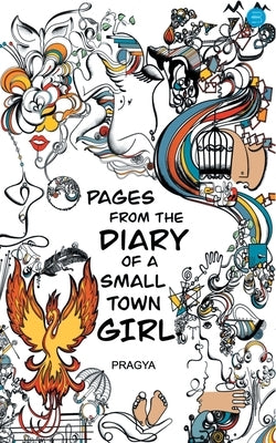 Pages from the diary of small town girl by Pragya