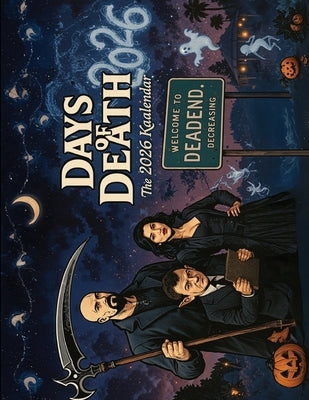 Days Of Death Calendar by Sullivan, Dzintra