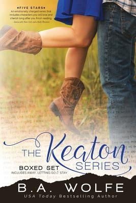 The Keaton Series Boxed Set by Wolfe, B. a.