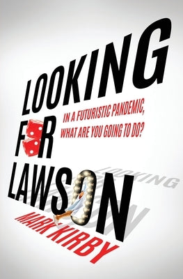 Looking for Lawson by Kirby, Mark