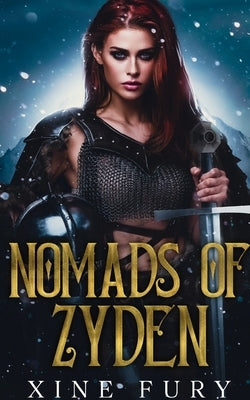 Nomads of Zyden by Fury, Xine