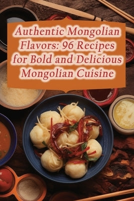 Authentic Mongolian Flavors: 96 Recipes for Bold and Delicious Mongolian Cuisine by Bistro, Crispy Chicken
