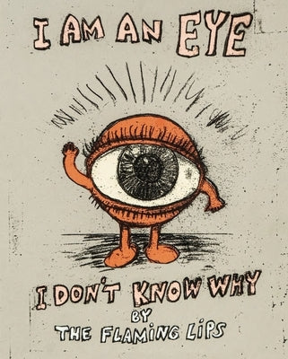 I Am an Eye I Don't Know Why by Coyne, Wayne