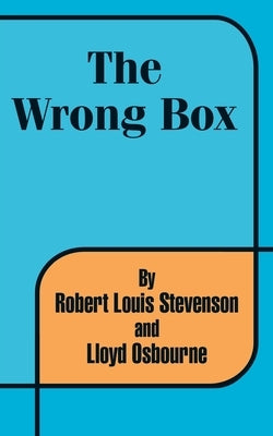 The Wrong Box by Stevenson, Robert Louis
