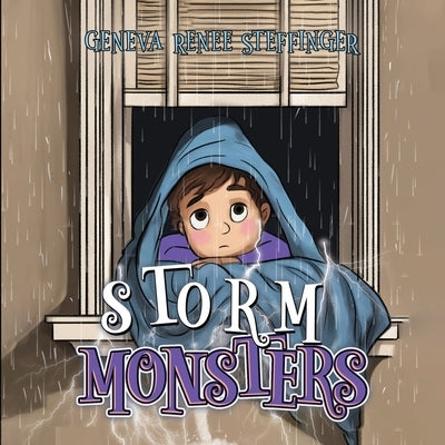 Storm Monsters by Steffinger, Geneva Renee