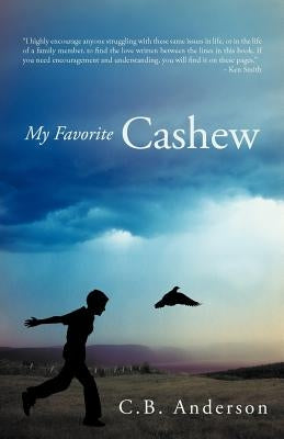 My Favorite Cashew by Anderson, C. B.