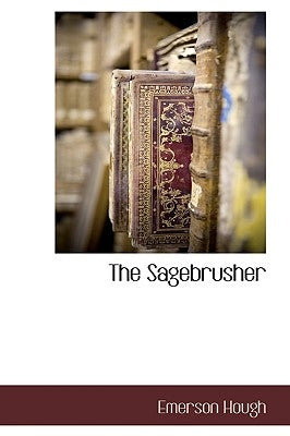 The Sagebrusher by Hough, Emerson