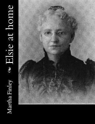 Elsie at home by Finley, Martha