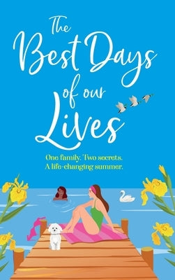The Best Days of Our Lives by Rolfe, Helen