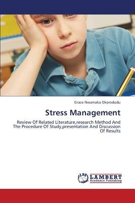 Stress Management by Okorodudu Grace Nwamaka