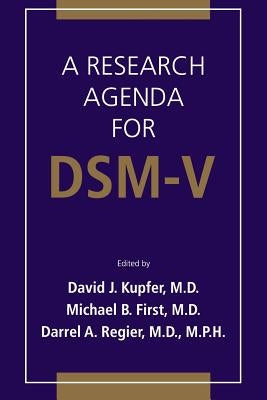 A Research Agenda for Dsm V by Kupfer, David J.
