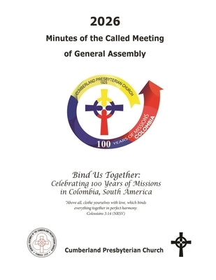 2026 Minutes of the Called Meeting of the General Assembly Cumberland Presbyterian Church by General Assembly, Office Of the