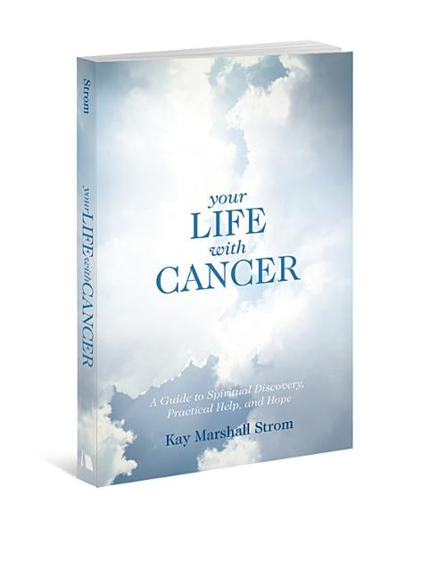 Your Life With Cancer by Strom, Kay Marshall