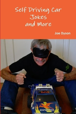 Self Driving Car Jokes and More by Dyson, Joe