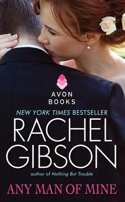 Any Man of Mine by Gibson, Rachel